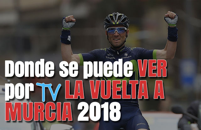Donde se puede ver por TV la Vuelta a Murcia 2018