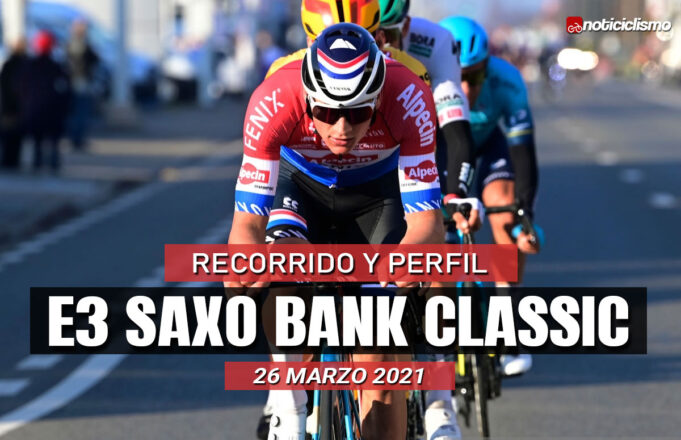 E3 Saxo Bank Classic 2021 - Previa