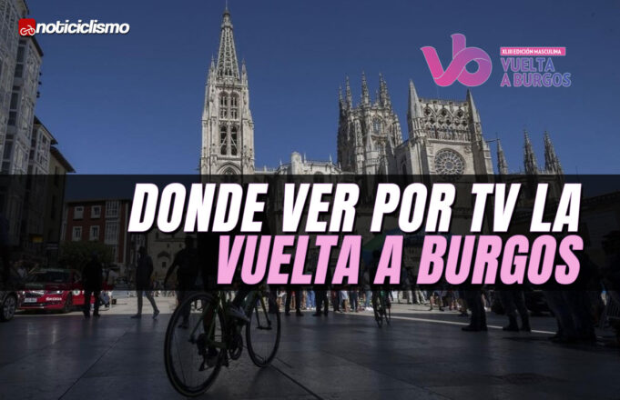 Donde ver por TV la Vuelta a Burgos