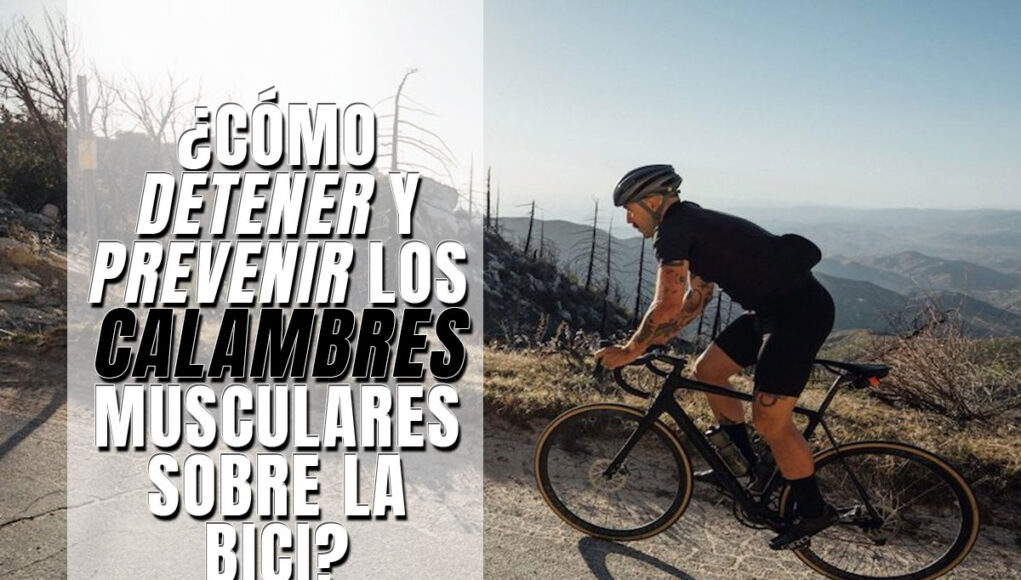 ¿Cómo detener y prevenir los calambres musculares sobre la Bici?