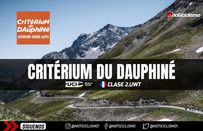 Critérium du Dauphiné 2023: Recorrido, Perfiles y Equipos