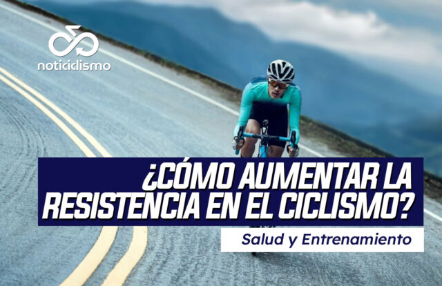 ¿Cómo aumentar la resistencia en el ciclismo?